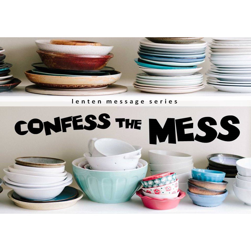 02-18-18: Confess the Mess episode artwork