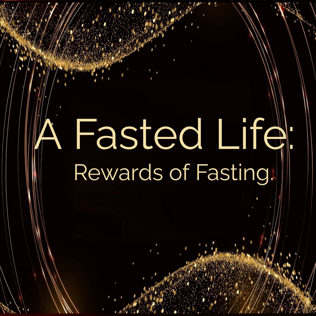 A Fasted Life; Rewards of Fasting. episode artwork