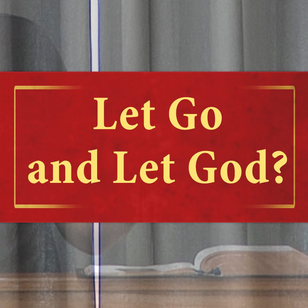 Let Go and Let God? episode artwork