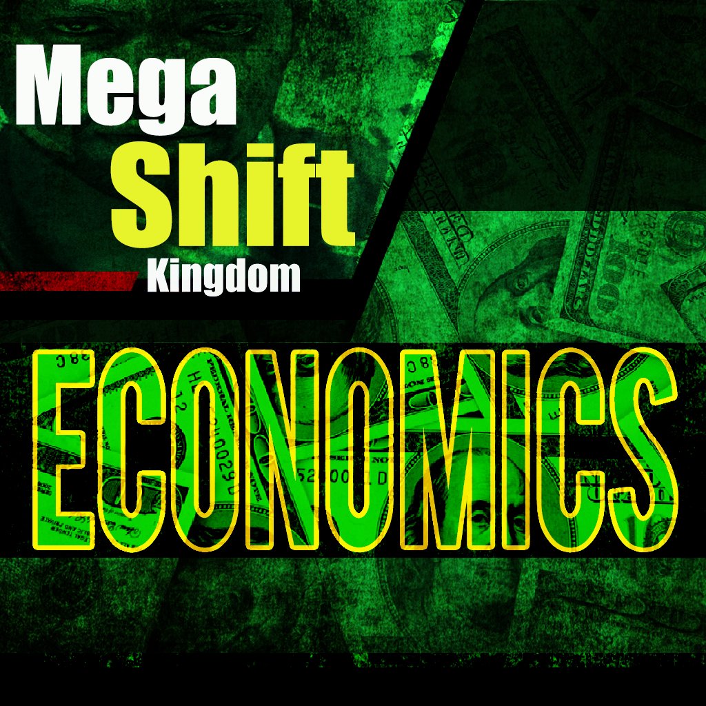 Mega Shift - Kingdom Economics - Part 8 episode artwork