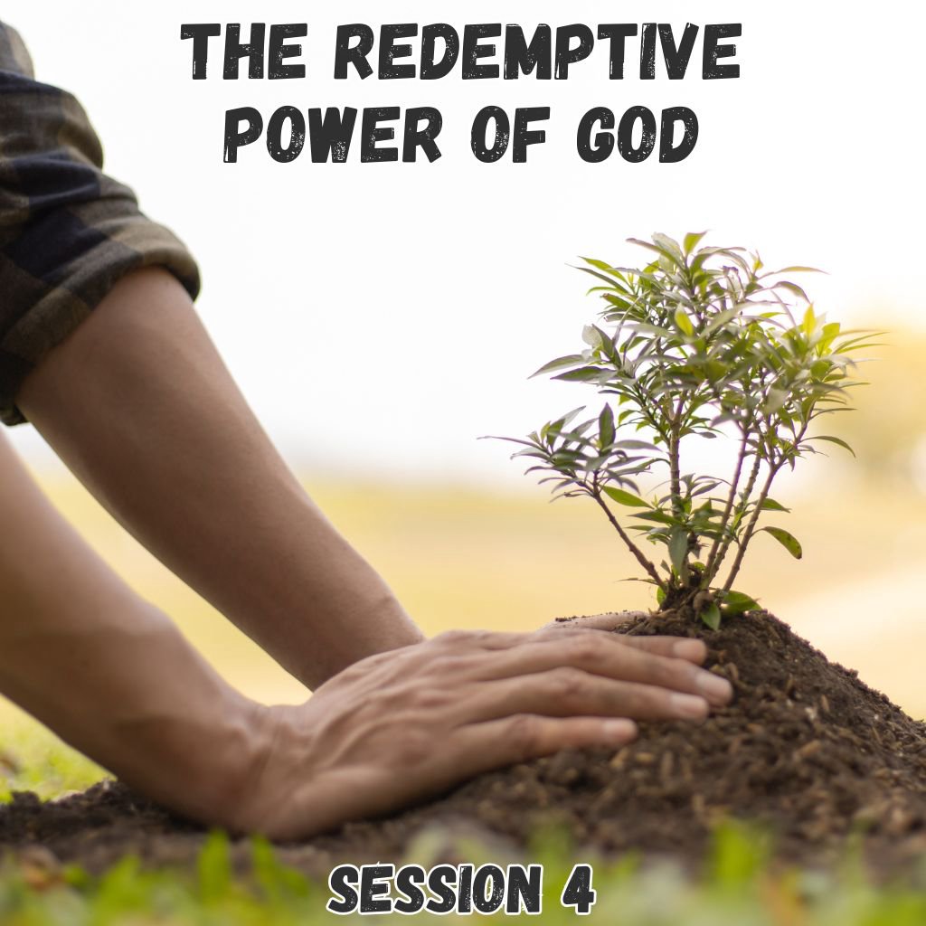 The Redemptive Power Of God // Session 4 episode artwork