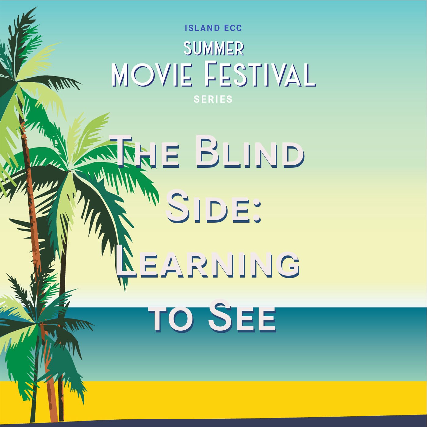 Island Summer Movie Festival: The Blind Side: Learning to See episode artwork