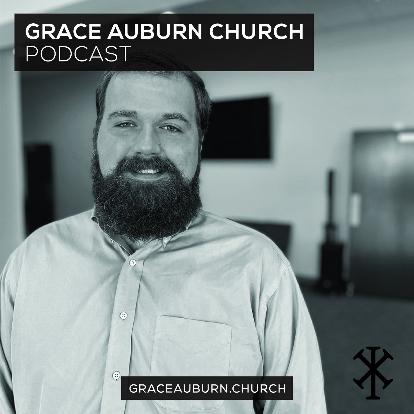 Grace Auburn Church Podcast