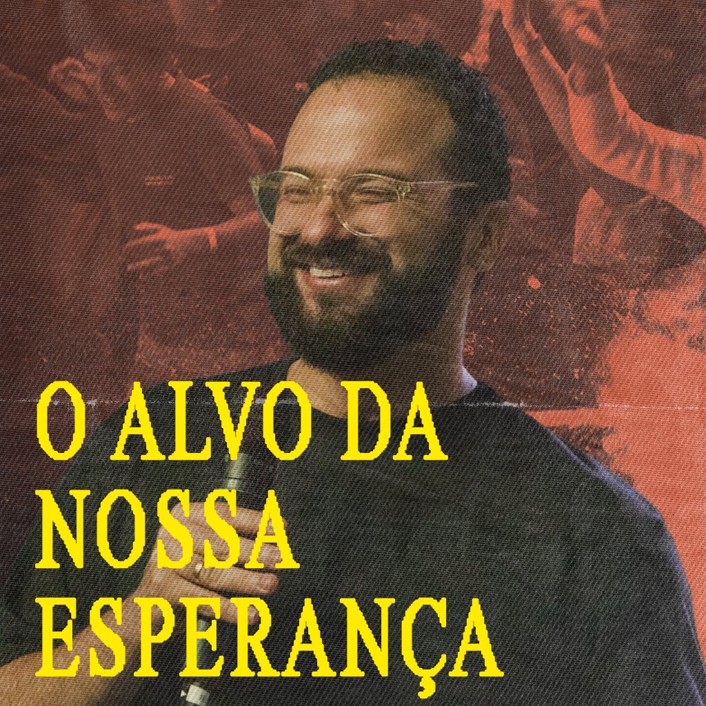 O alvo da nossa esperança