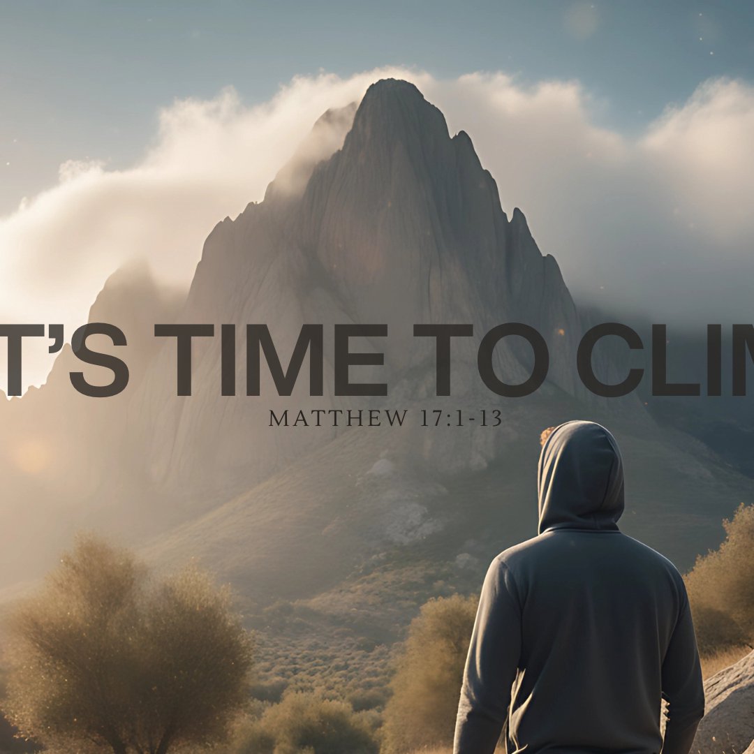 It's Time to Climb It's Time to Climb