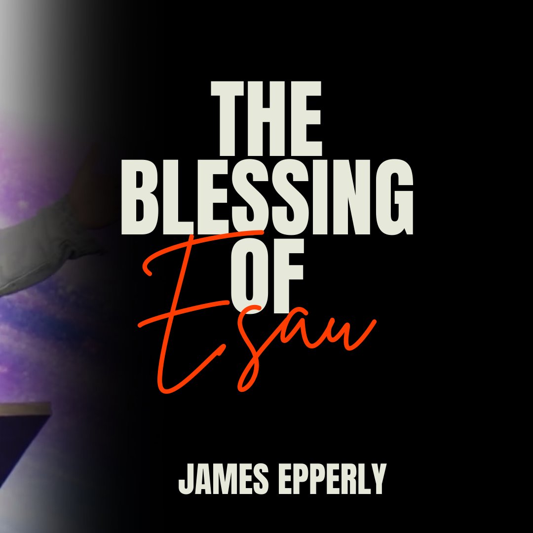 The Blessing of Esau