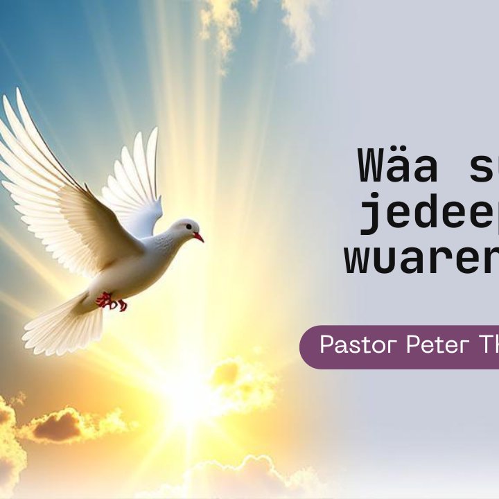 Wäa sul jedeept wuaren? - Pastor Peter Thiessen
