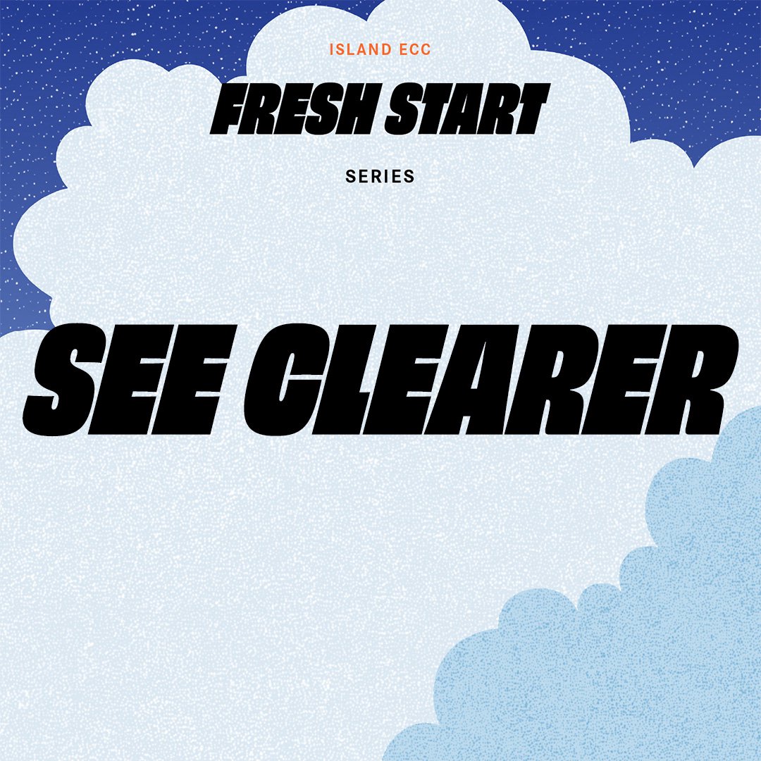 Fresh Start: See Clearer