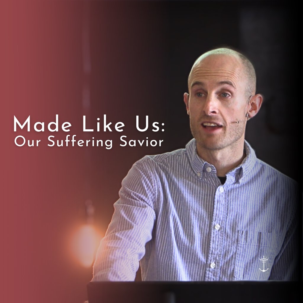 Made Like Us: Our Suffering Savior | Hebrews | Week 3 | Tyler Wilson | 1.28.24