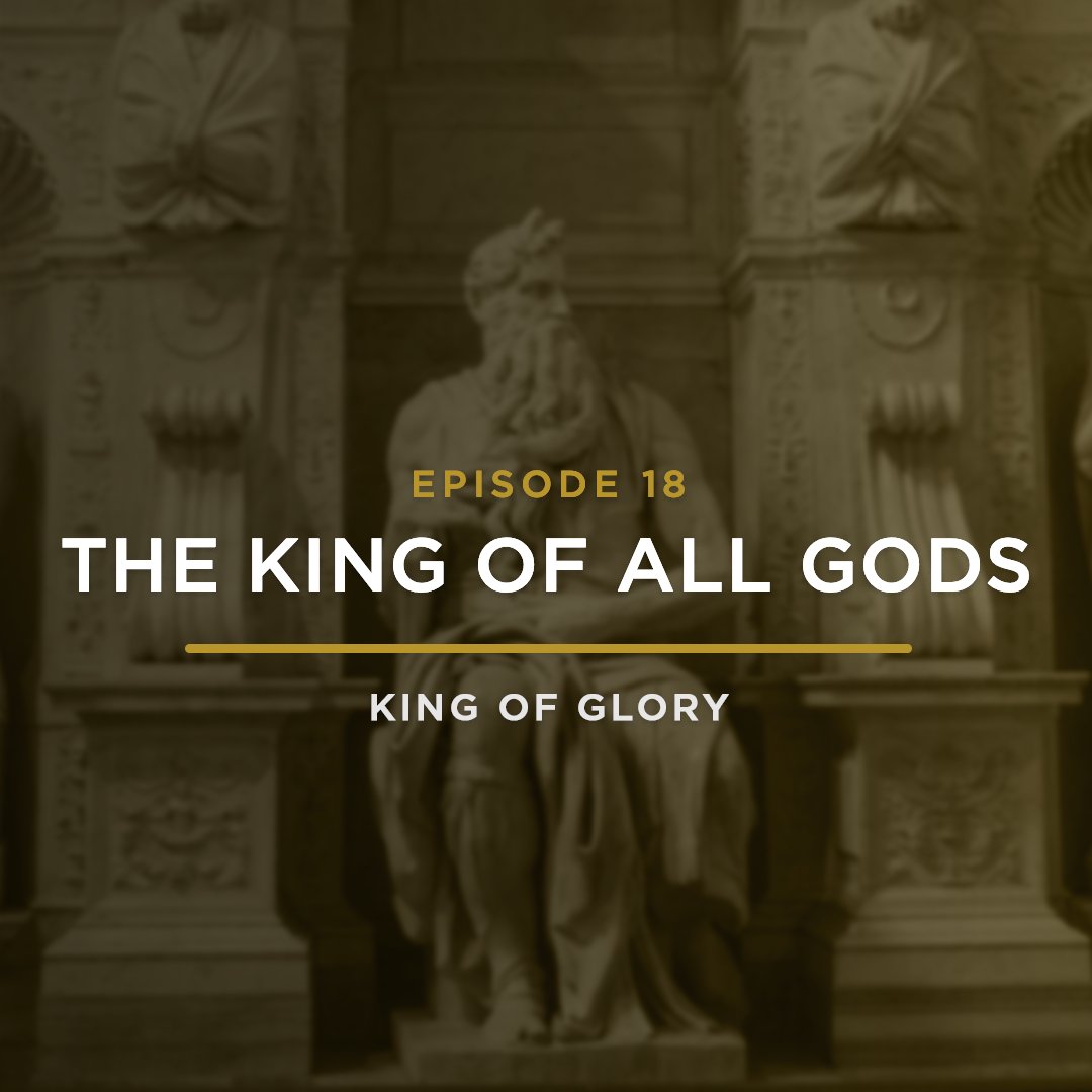 The King of All gods // KING OF GLORY with JEFF HENDERSON