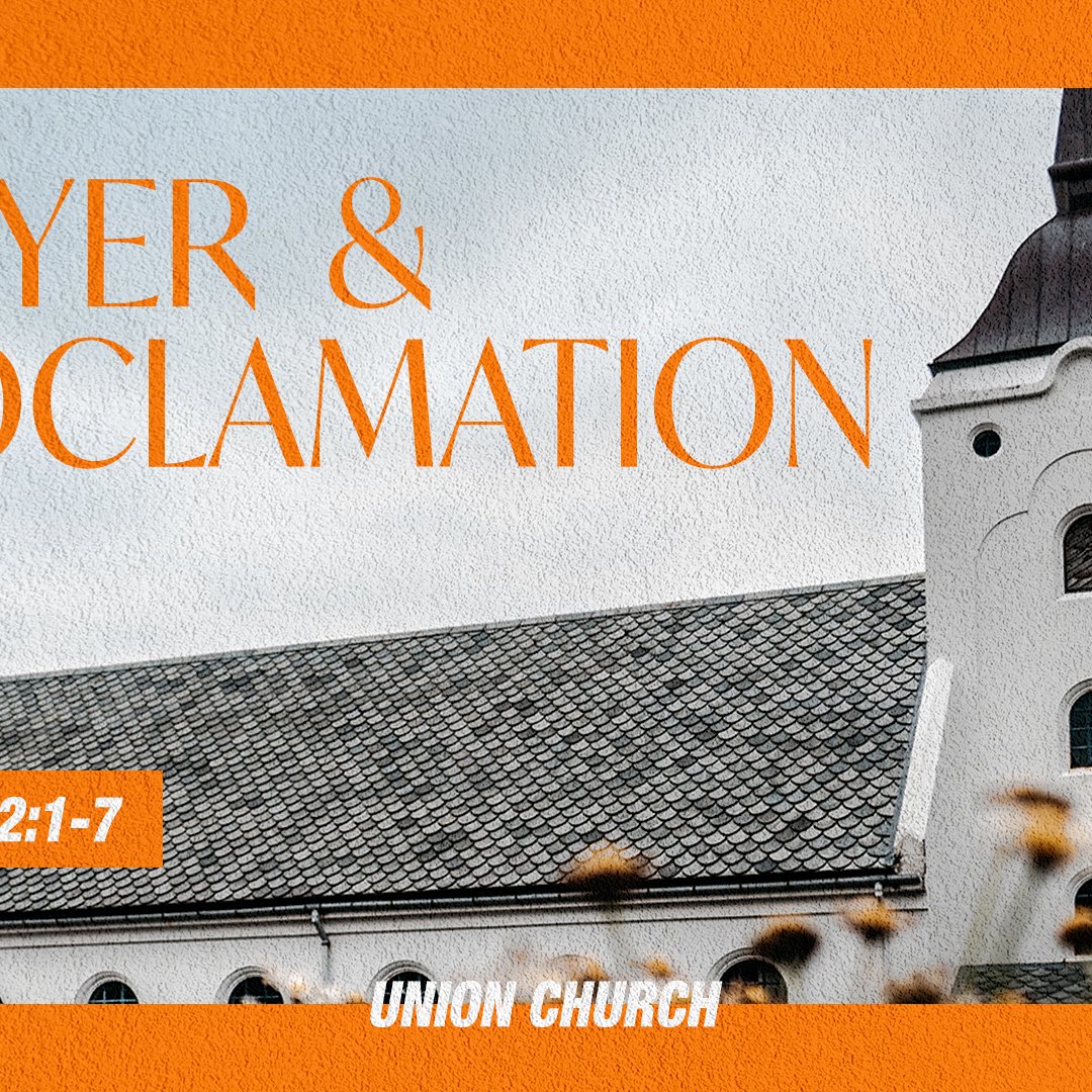 Prayer & Proclamation - 1 Timothy 2:1-7 episode artwork