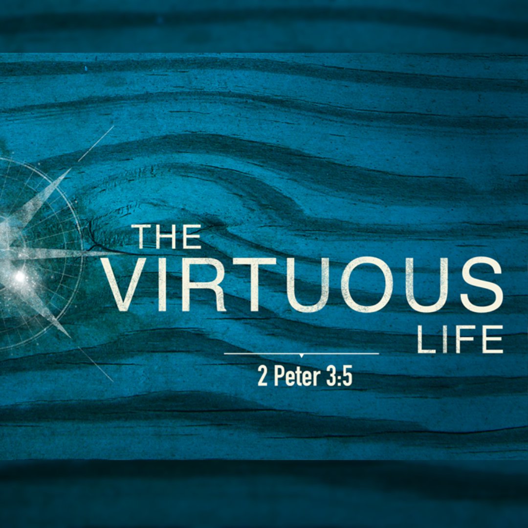 October 19, 2025 | PM Worship: The Virtuous Life