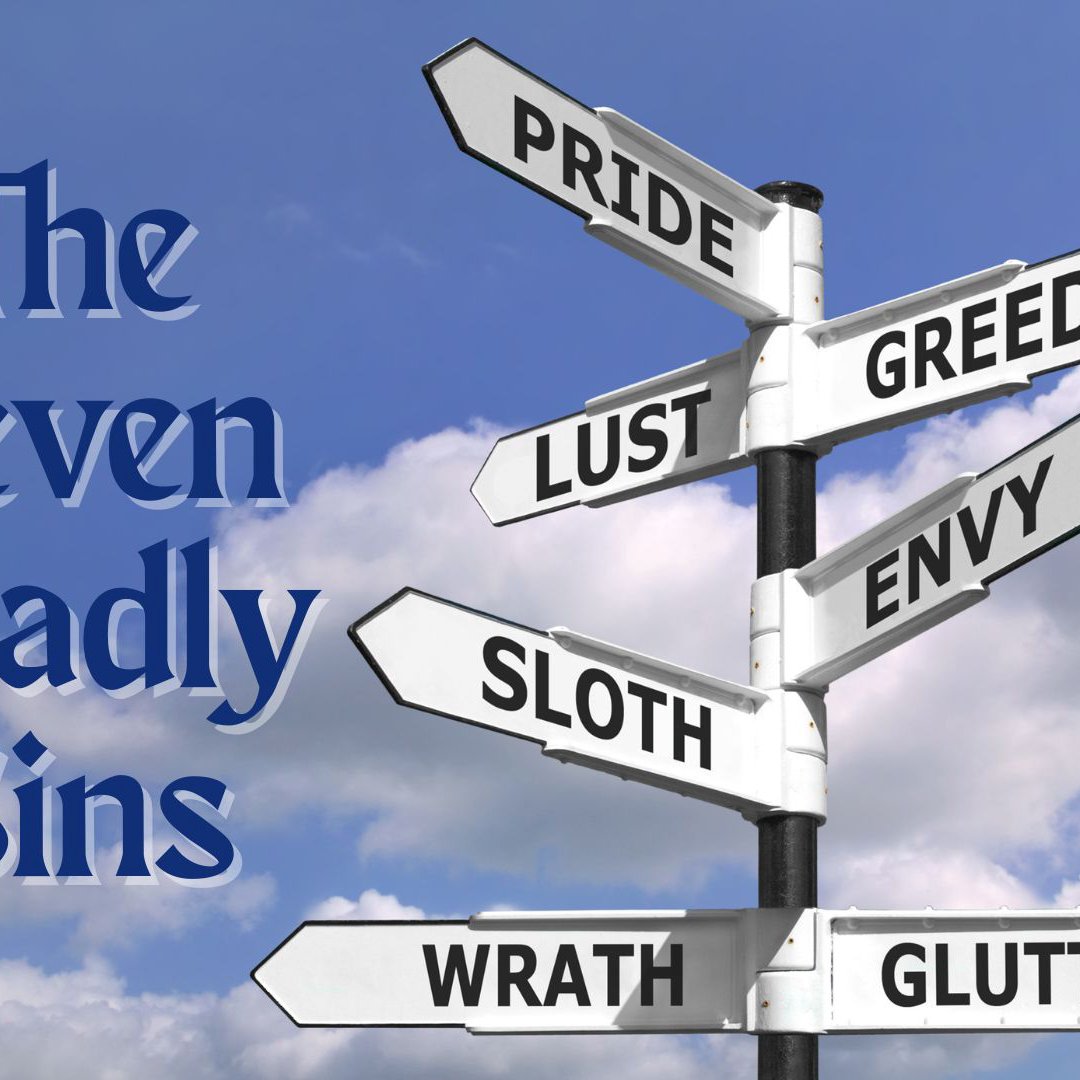 The Seven Deadly Sins, Pt. 7