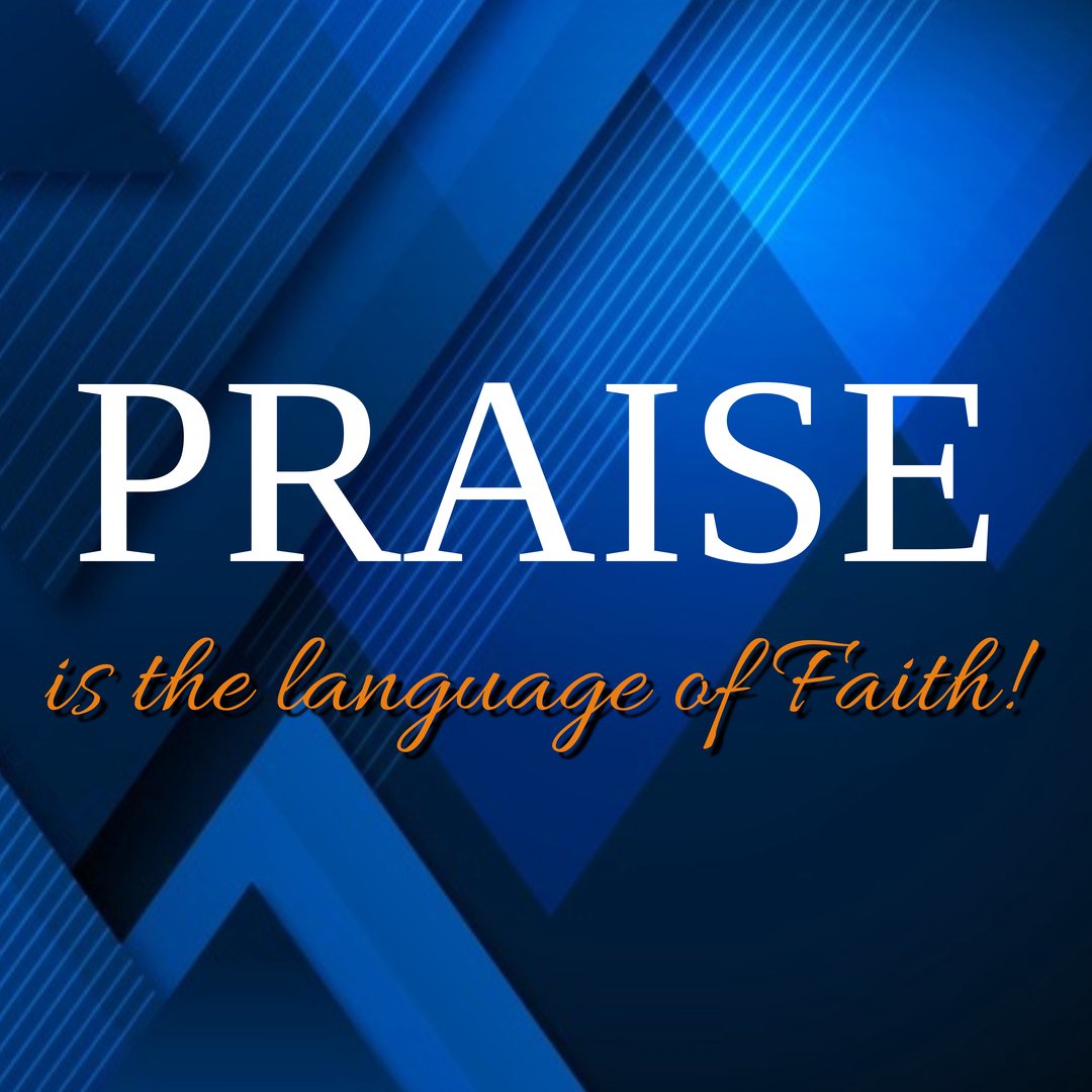 Praise is the Language of Faith. episode artwork