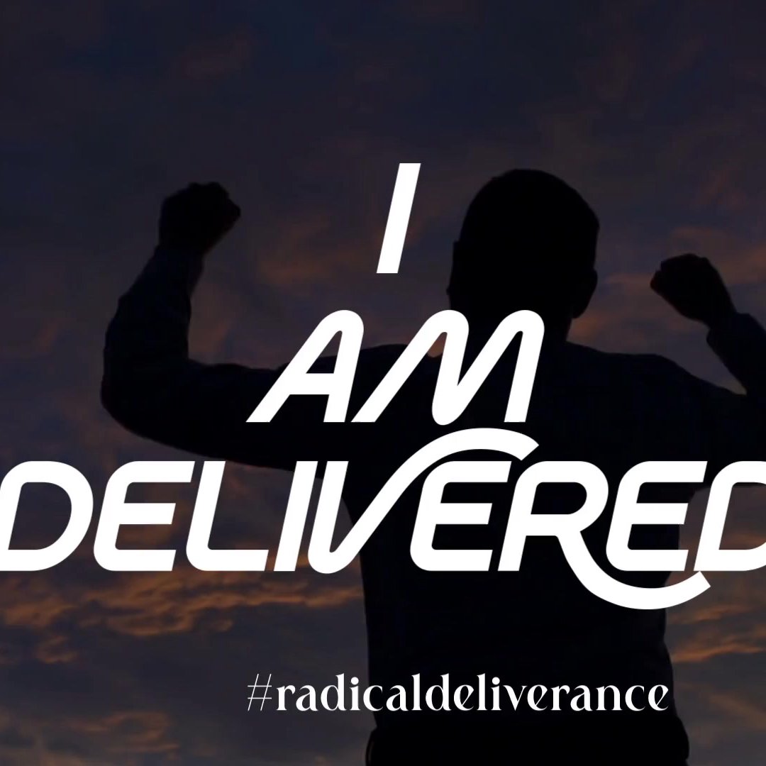 I am delivered I am delivered