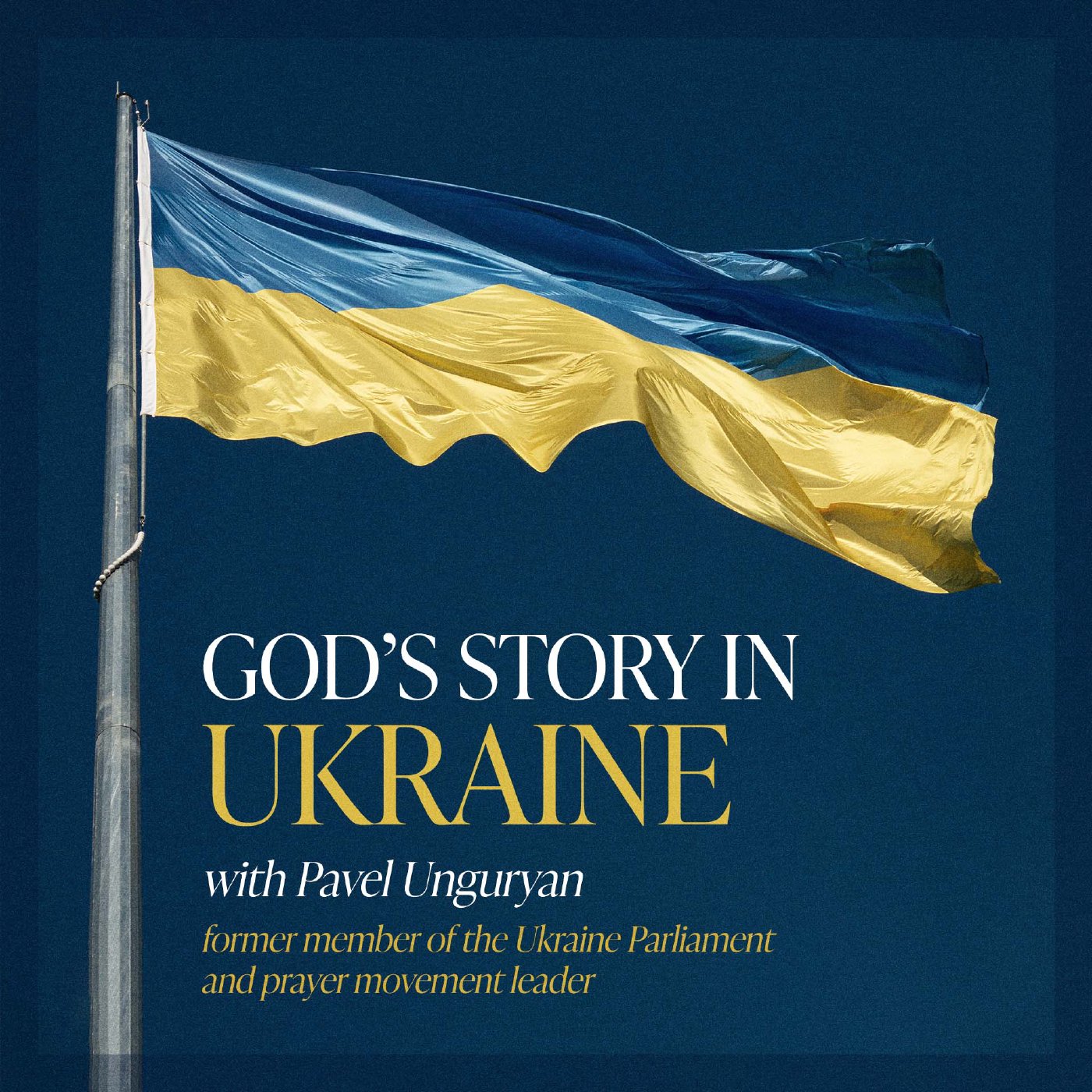 God's Story in Ukraine with Pavel Unguryan episode artwork