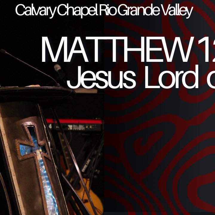 Matthew 12:1 -21 - Jesus Lord Of All episode artwork