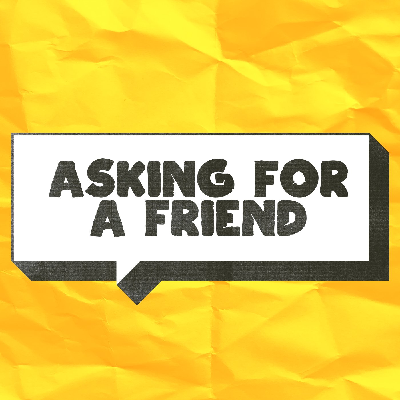 Asking For A Friend: Who's Am I?