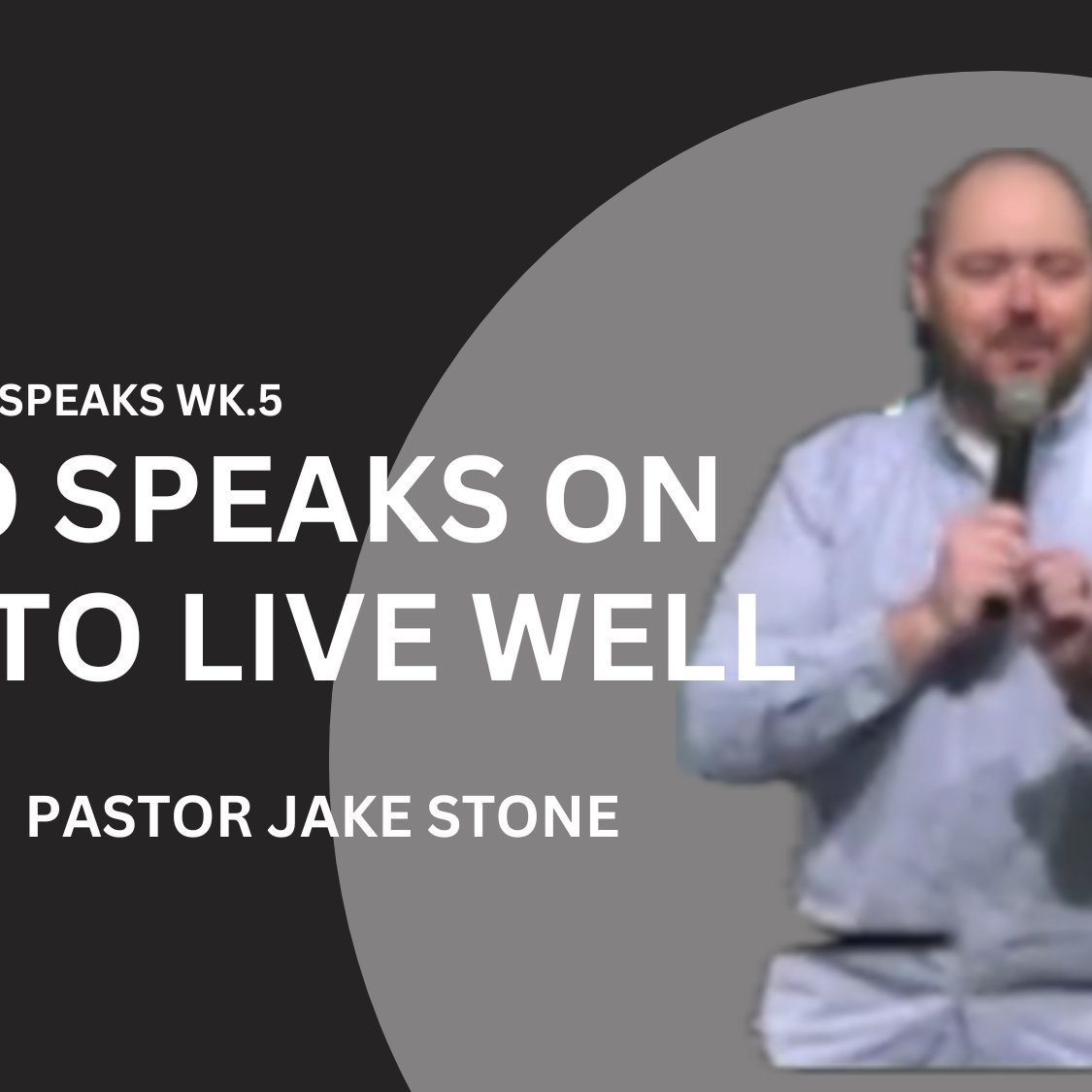When God Speaks Wk.5//  God Speaks on how to live well episode artwork