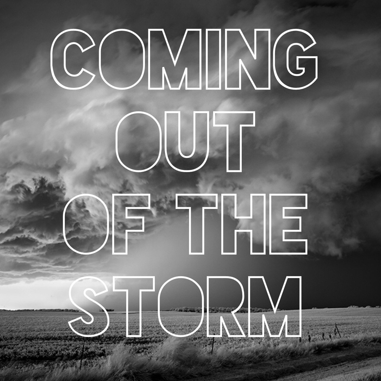 Coming out of the Storm- Pastor John Tracy