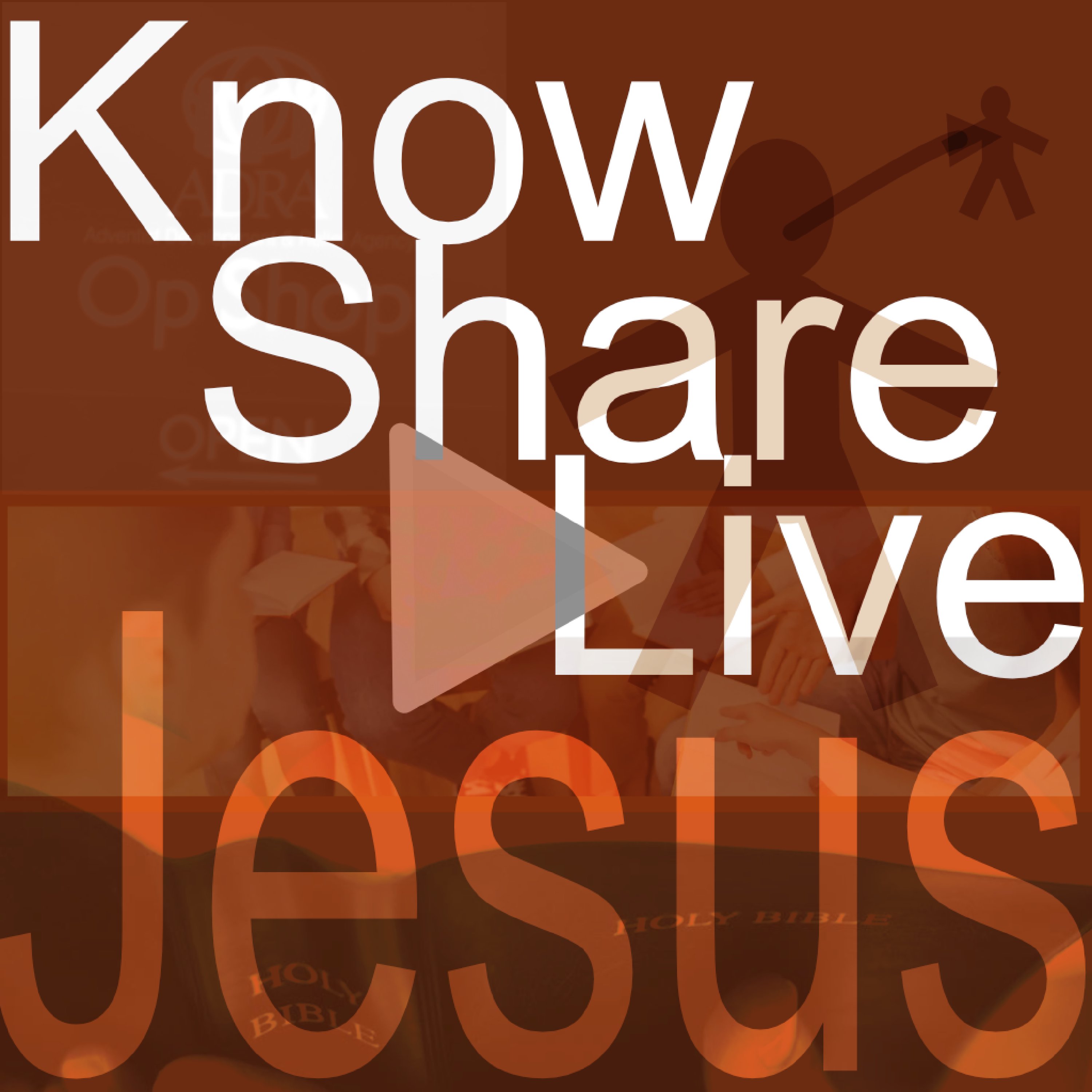 Talks from Busselton Adventist Church - Live Know Share Jesus