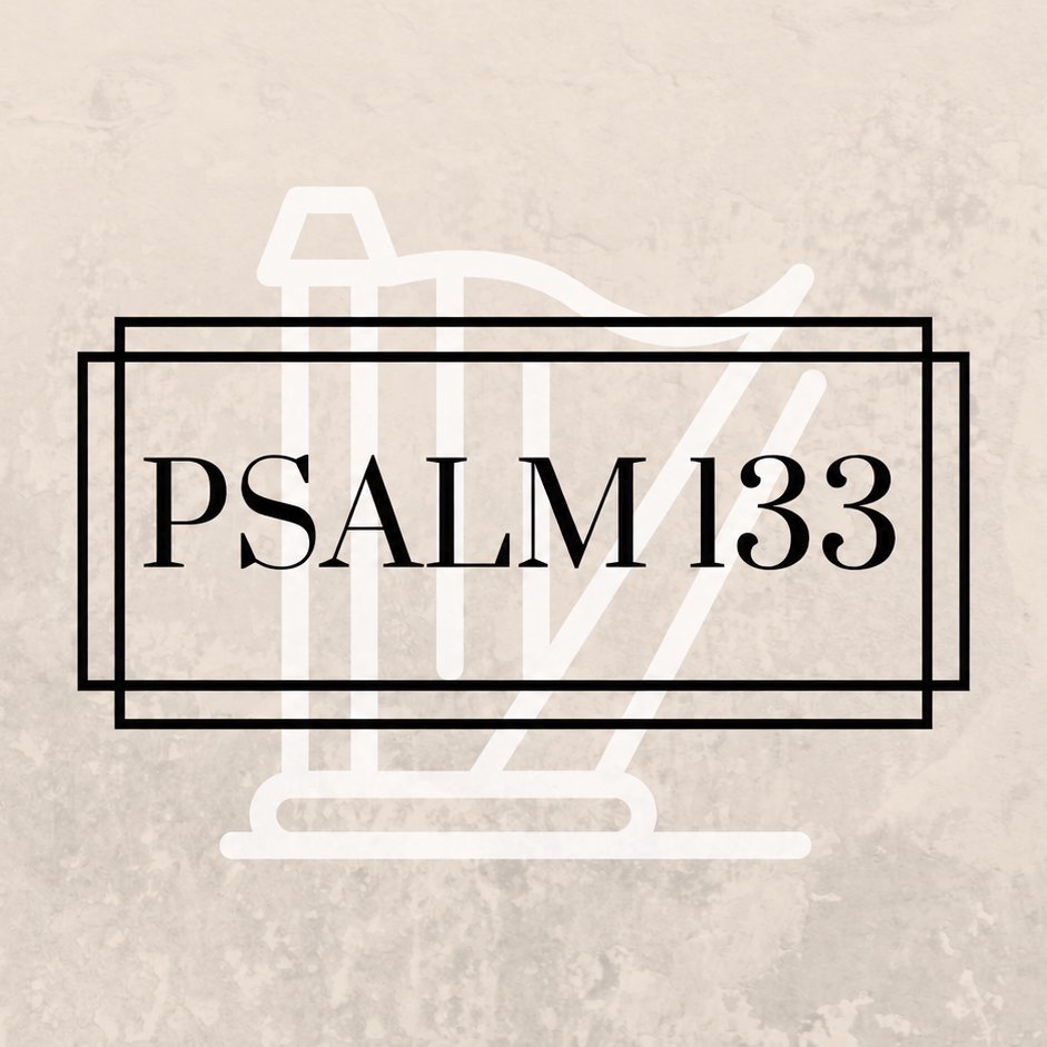 SERMON - When Brothers Dwell in Unity