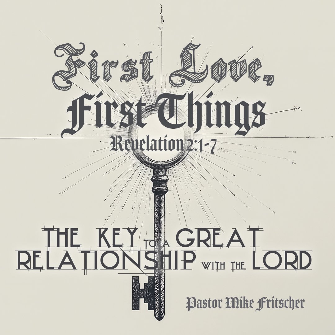 First Love, First Things: The Key to a Great Relationship with the Lord episode artwork