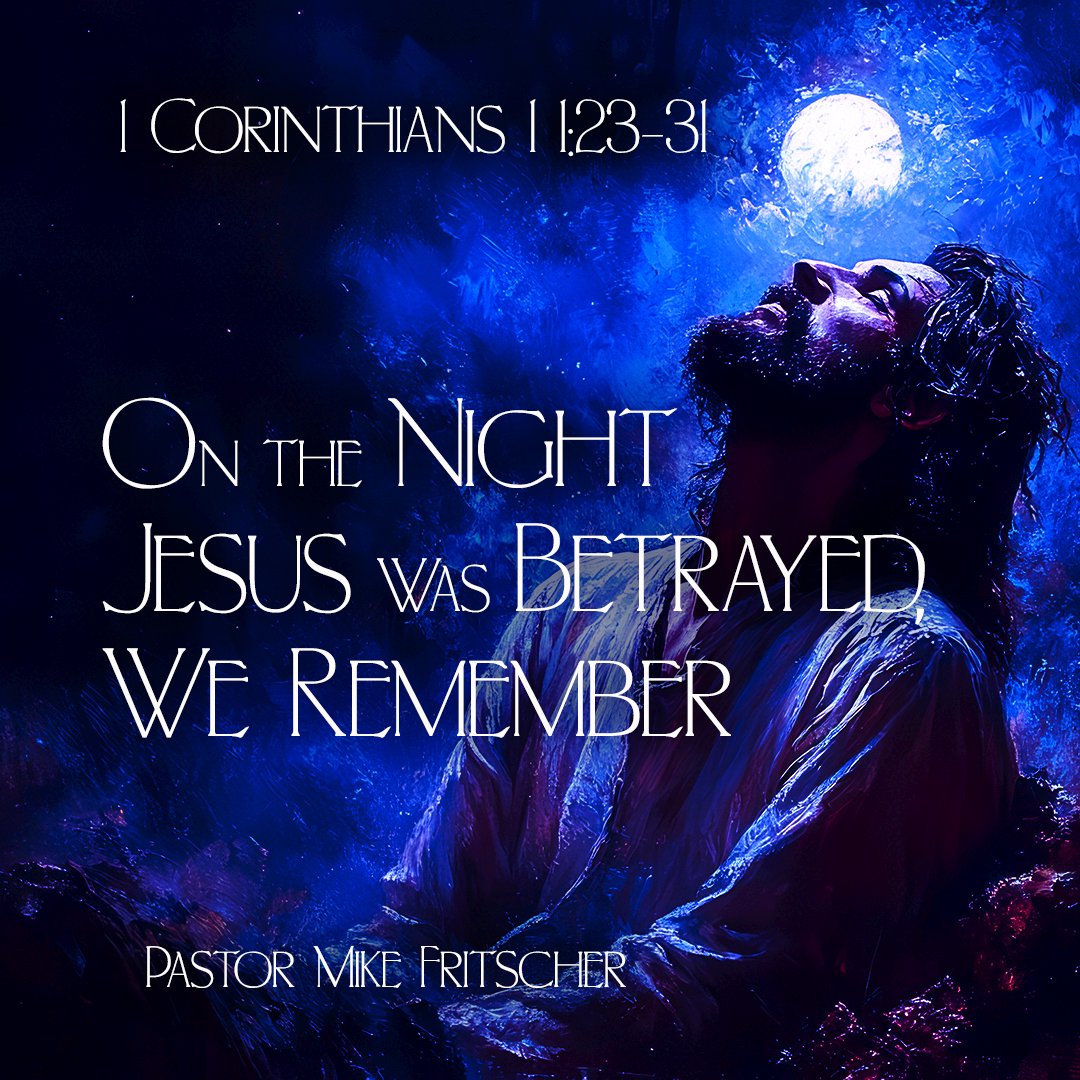 The Night Jesus was Betrayed, We Remember! episode artwork
