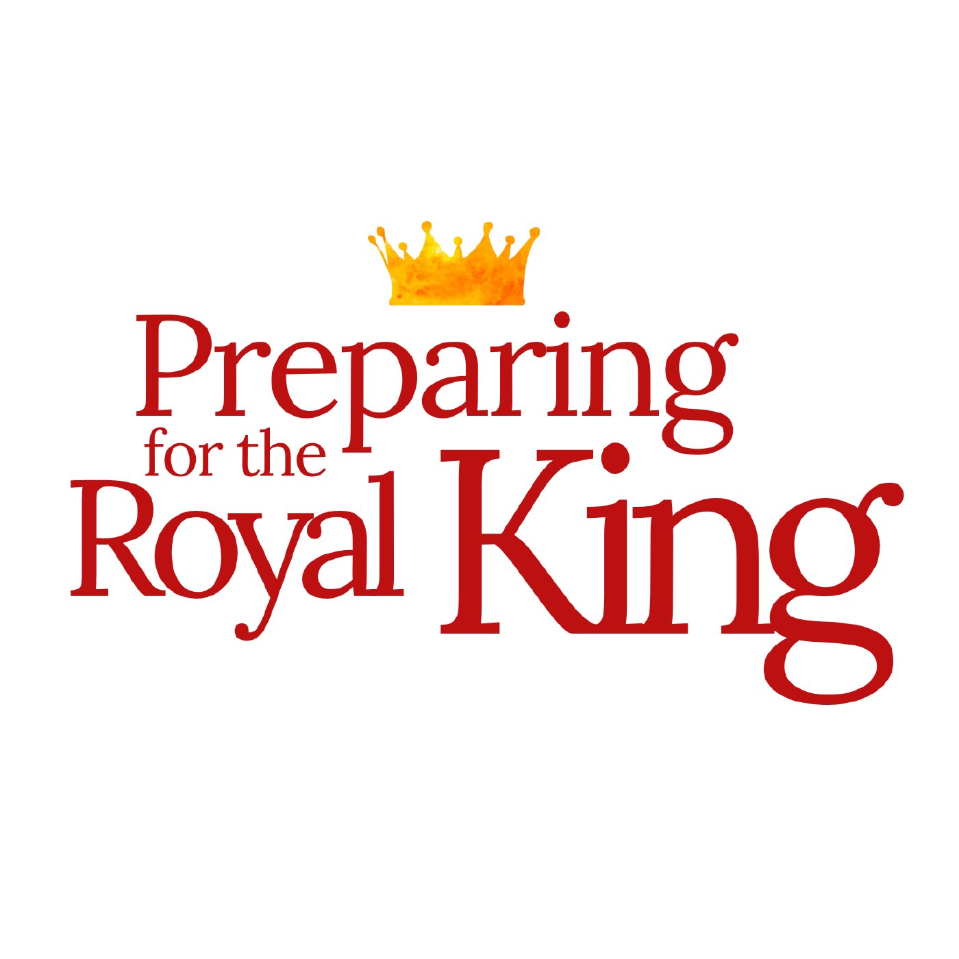 02 Preparing for the Royal King - Psalm 72