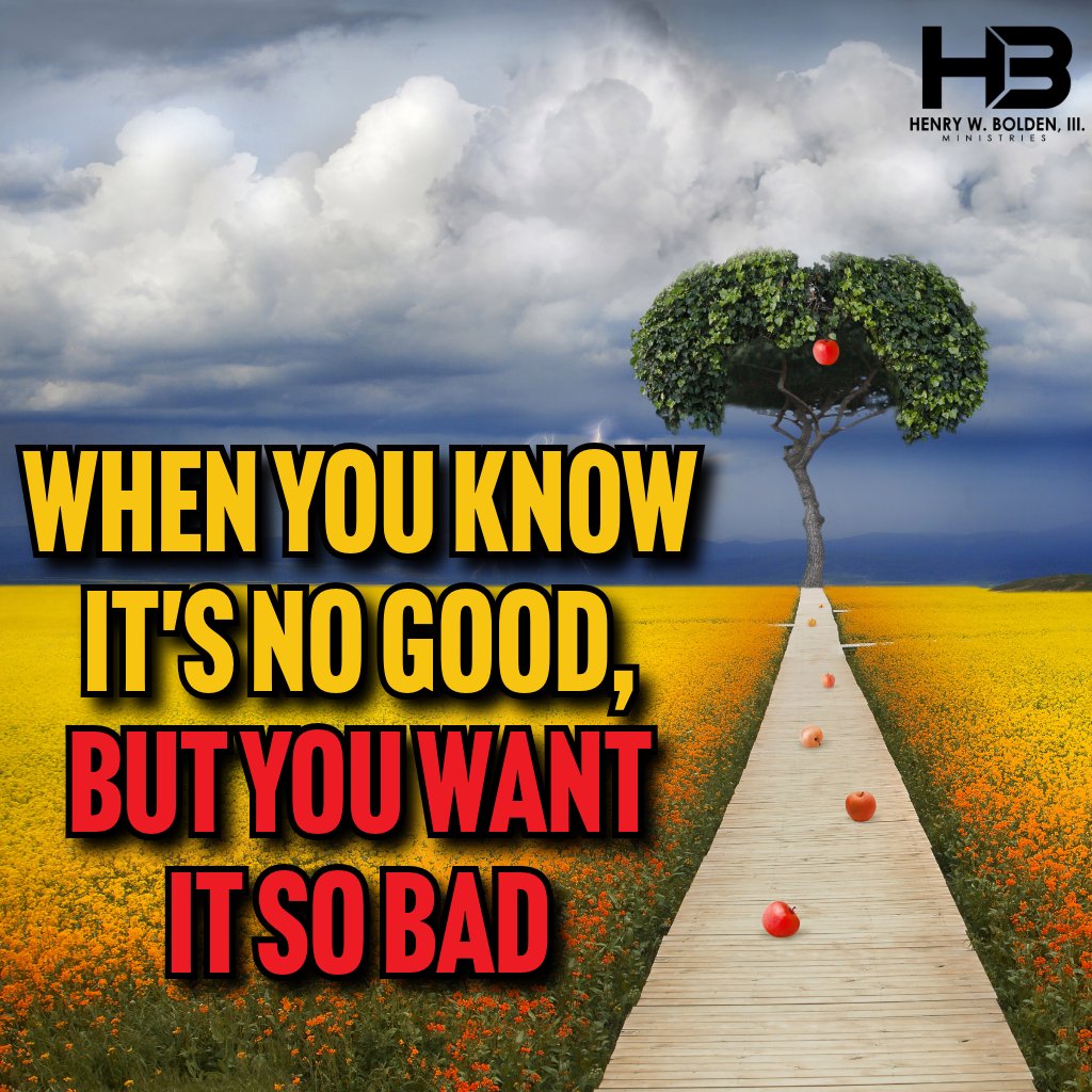When You Know it's No Good, But You Want it So Bad | Bishop Henry W. Bolden, III episode artwork