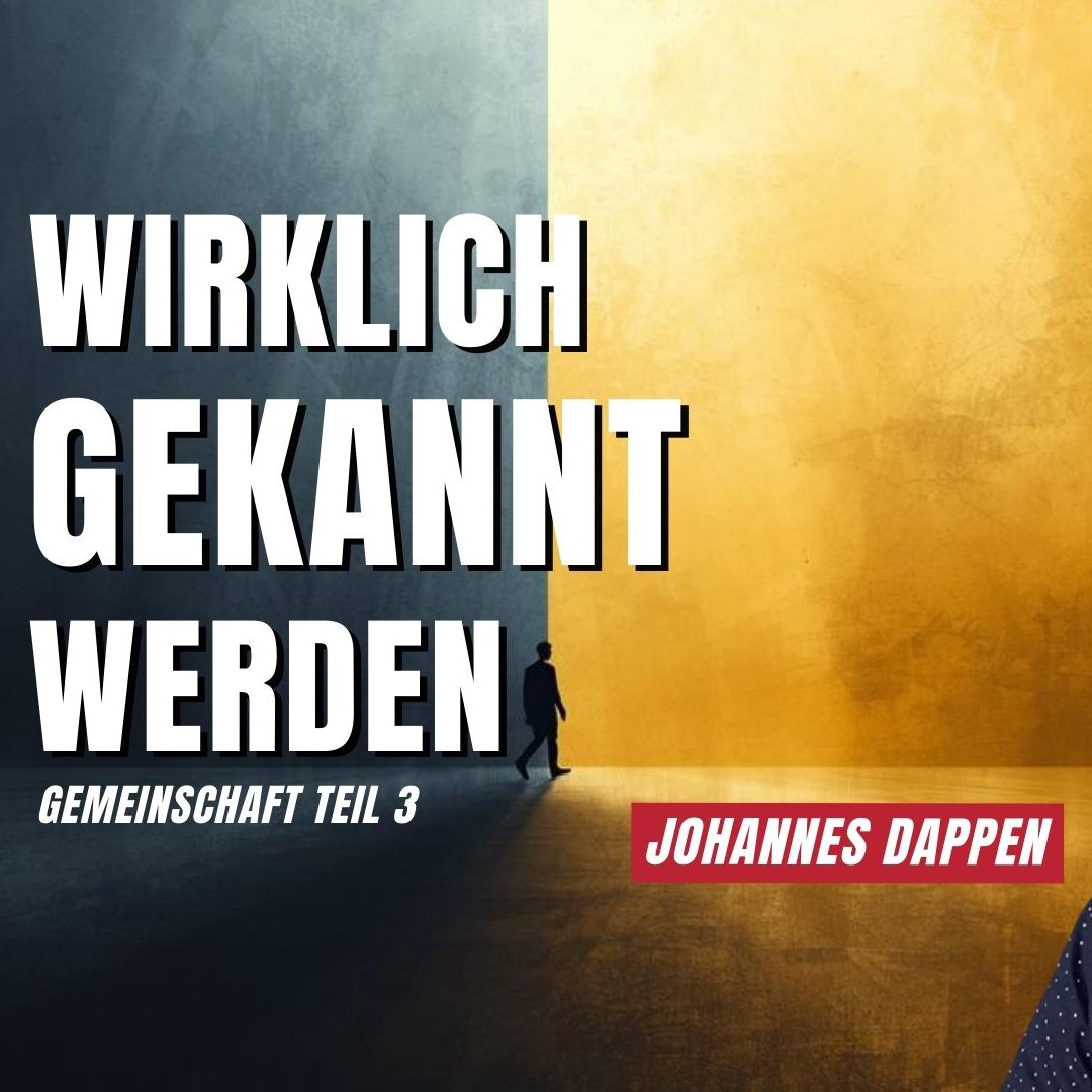 Wirklich gekannt werden Wirklich gekannt werden