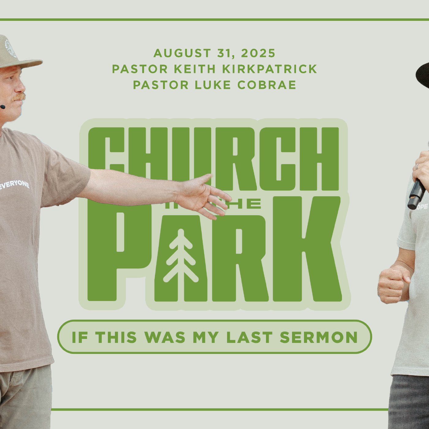 Church in the Park // If This Was My Last Sermon Church in the Park // If This Was My Last Sermon