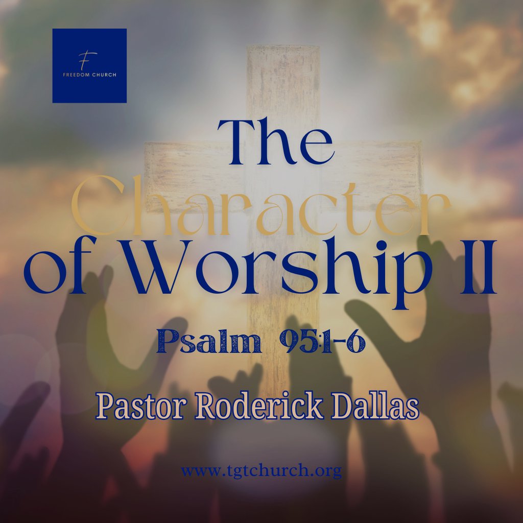 The Character of Worship II