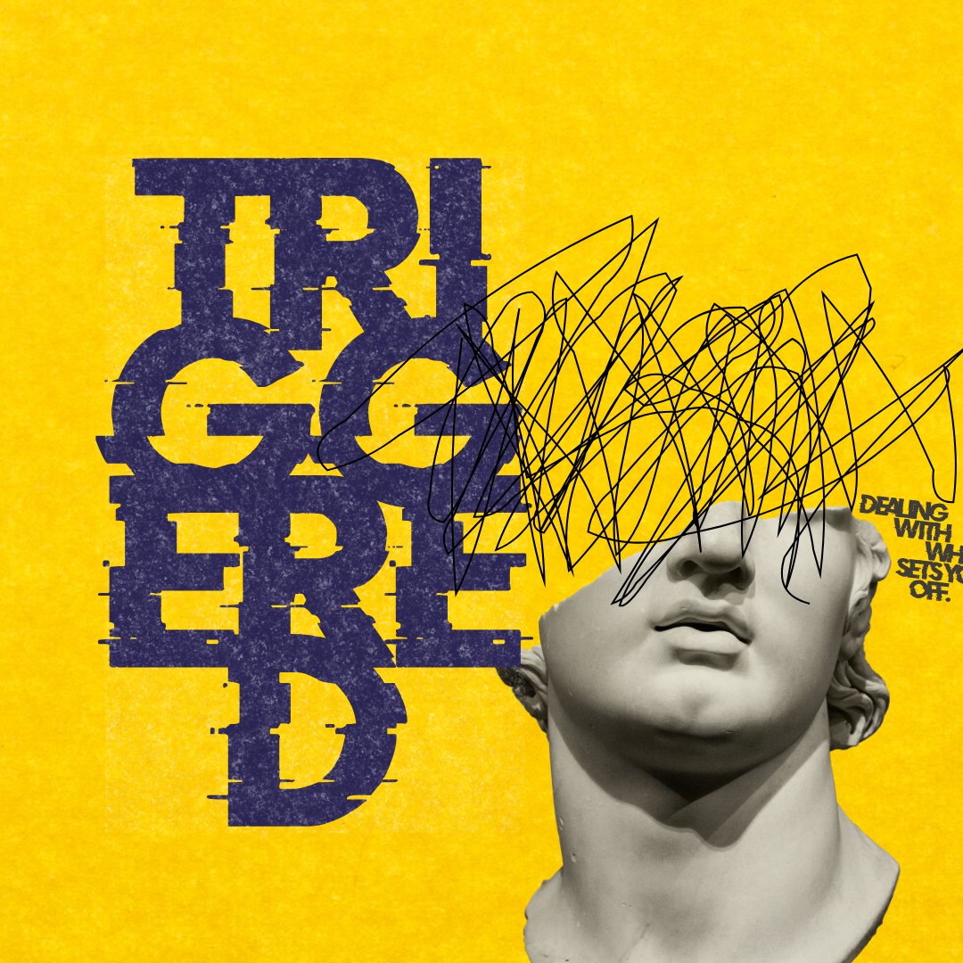 TRIGGERED: Rewiring Your Response (Week 5)