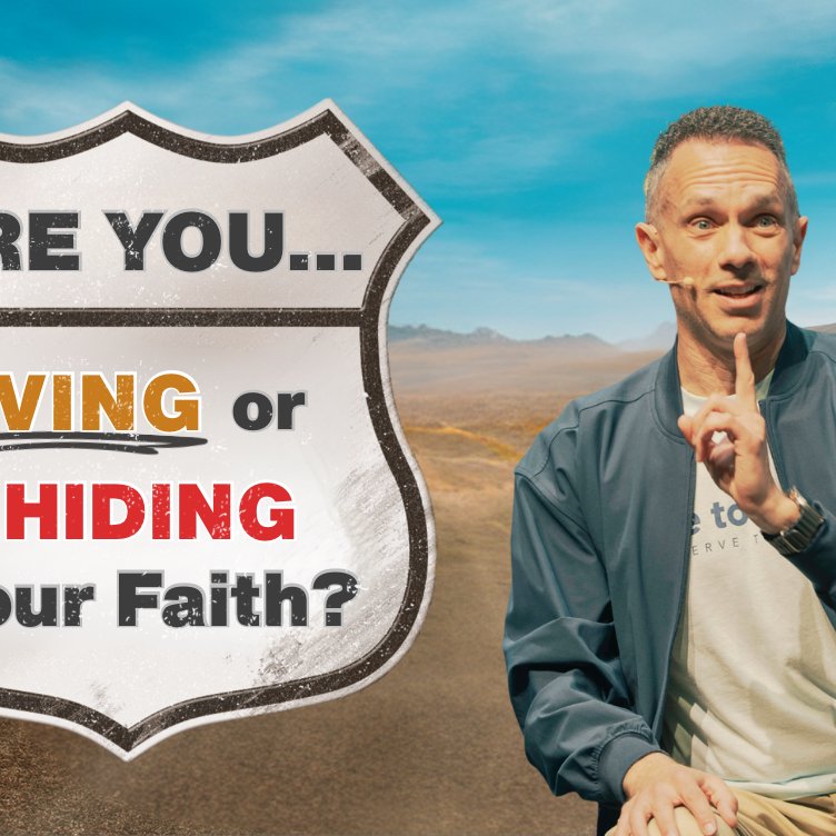 Life Is A High. . .Road Part #3 - “Living Our Faith Is Better Than Hiding Our Faith”