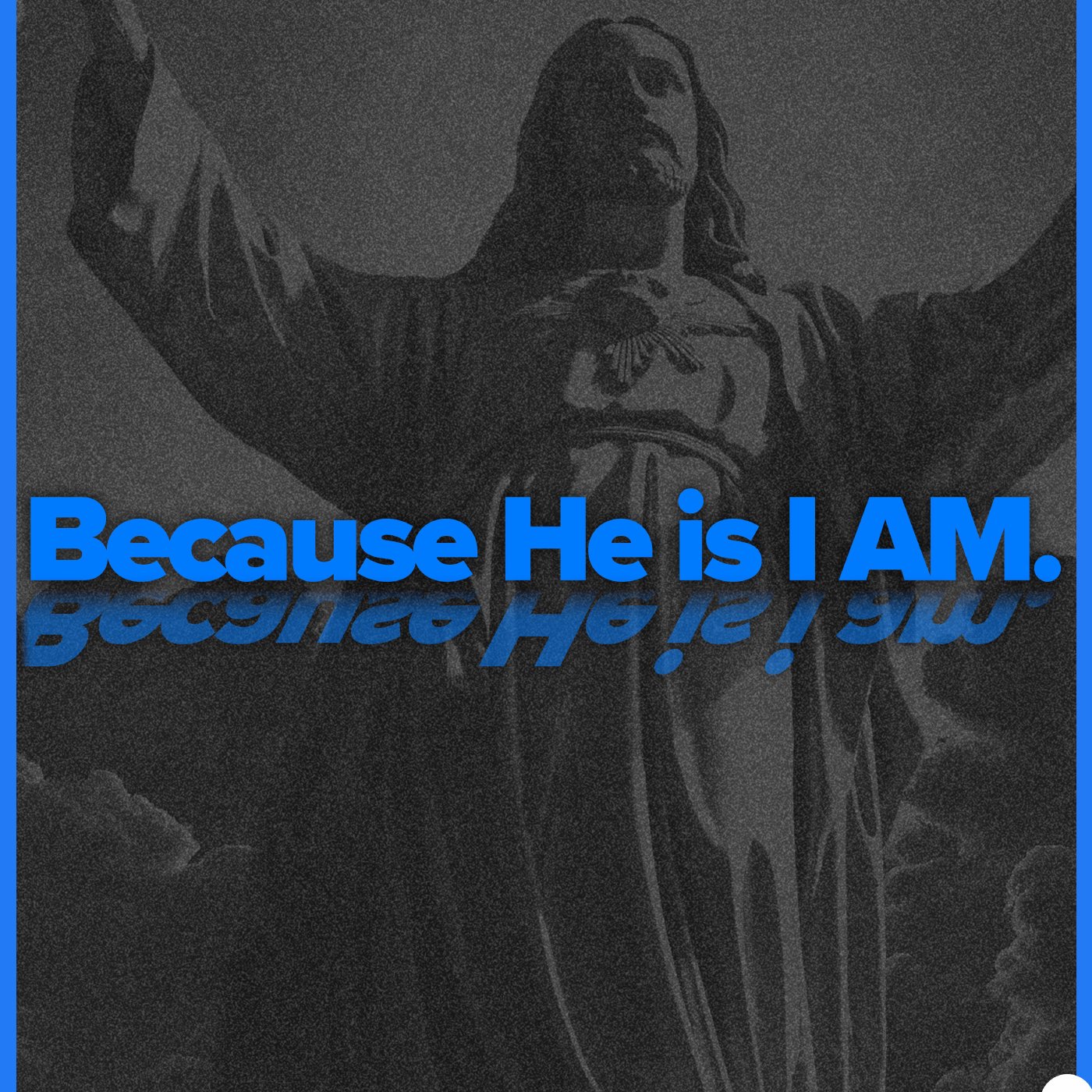 BECAUSE HE IS I AM episode artwork