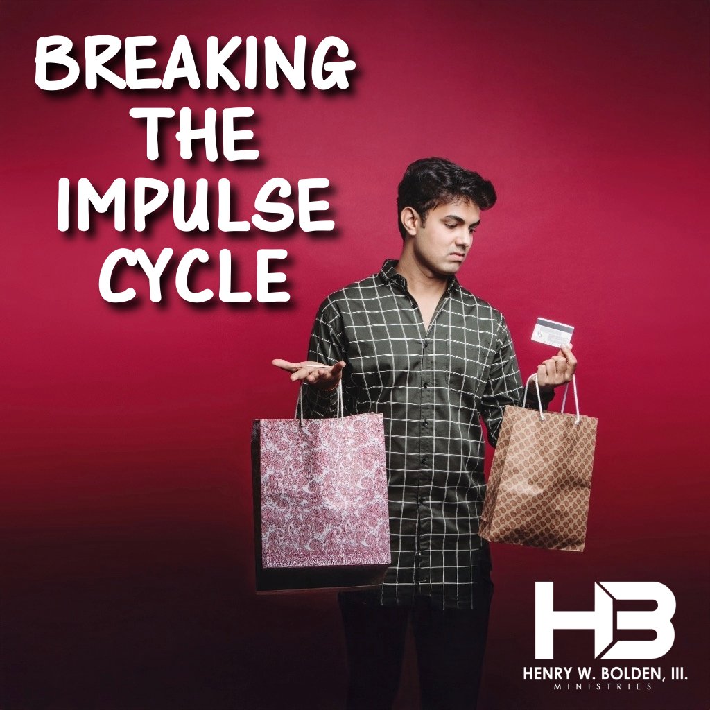 Breaking the Impulse Cycle | Bishop Henry W. Bolden, III episode artwork