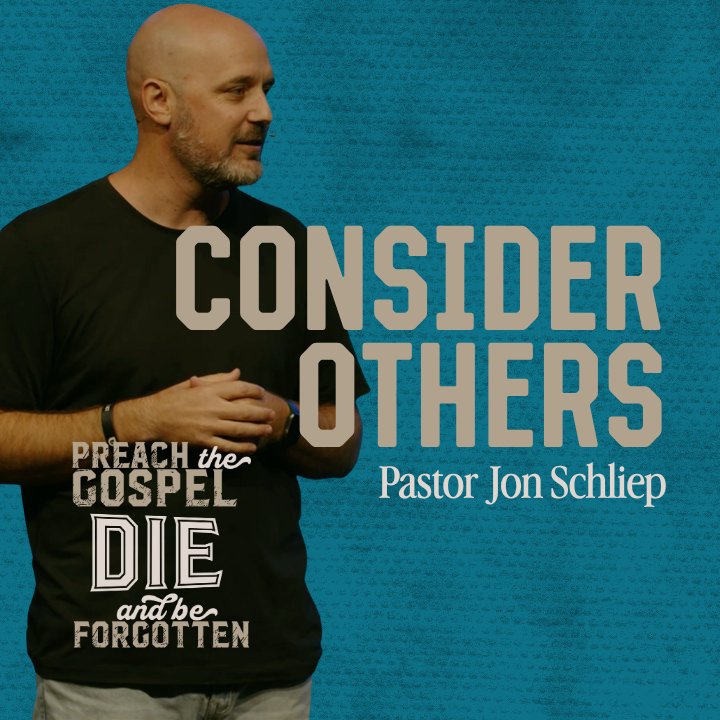 Consider Others - Pastor Jon Schliep episode artwork