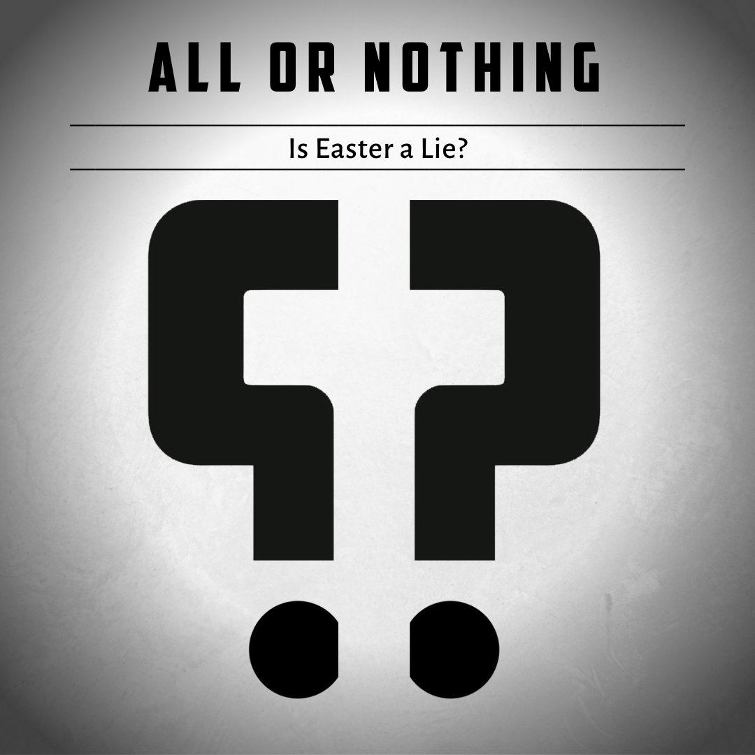 Easter - All or Nothing