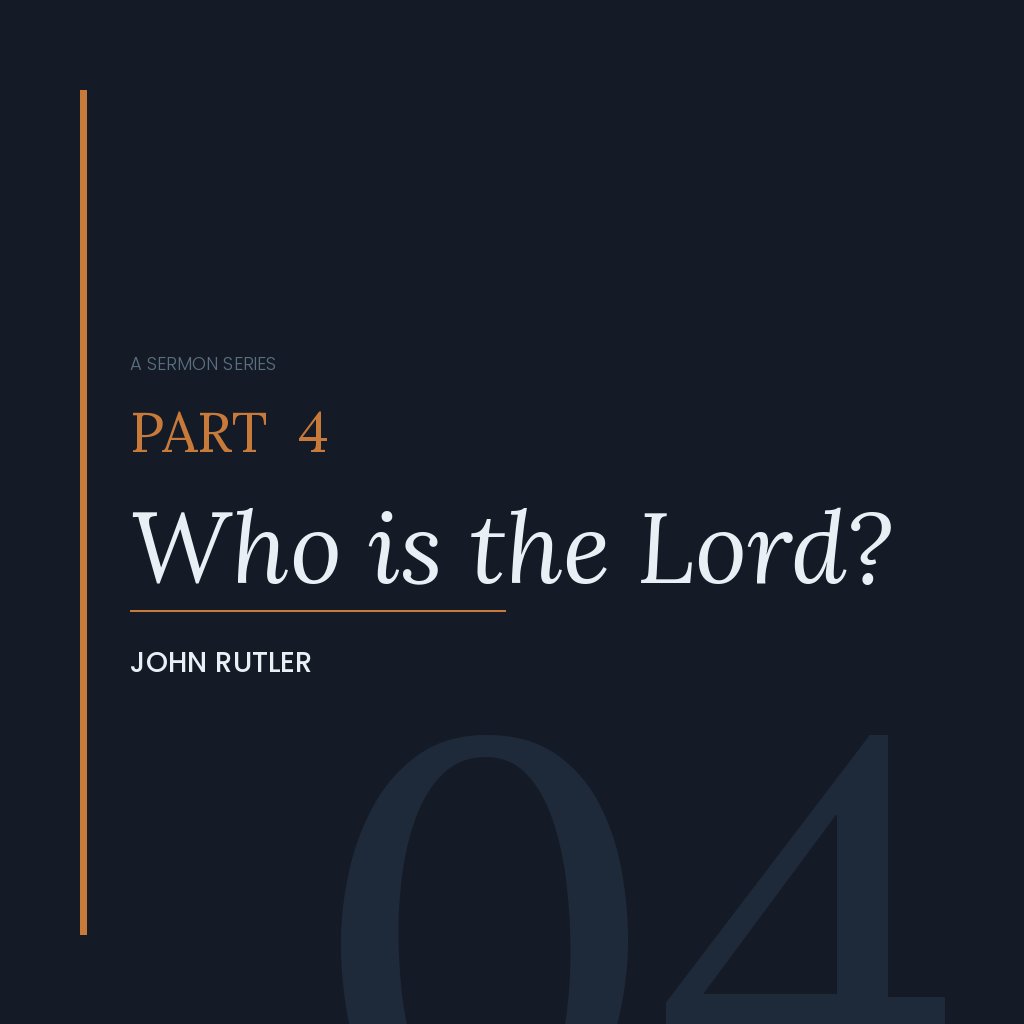 Who is the LORD? - Part 4 episode artwork
