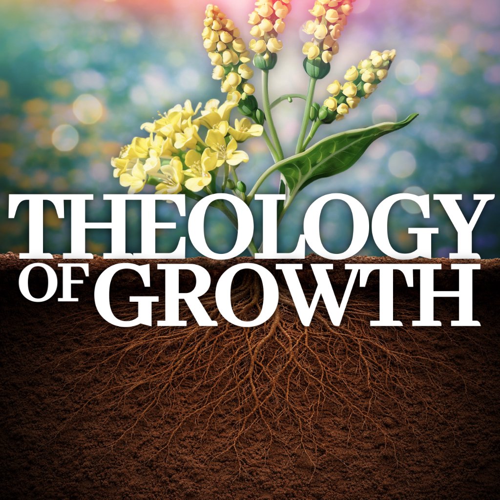 Theology of Growth