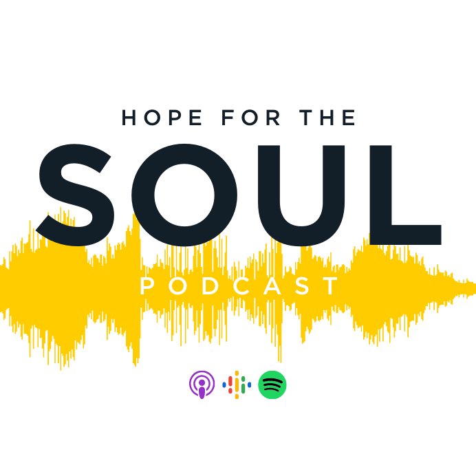 Hope For The Soul Podcast