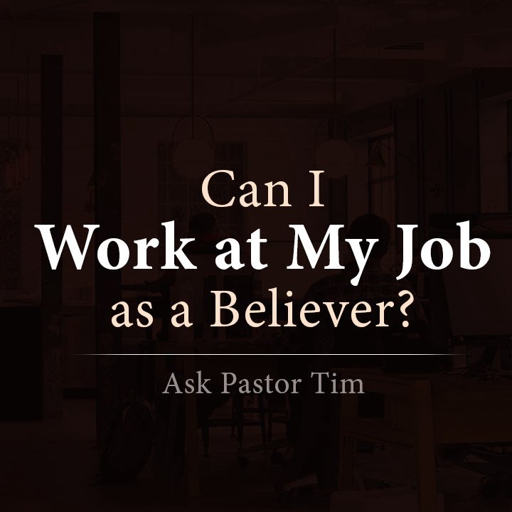 Can I Work at My Job as a Believer? episode artwork