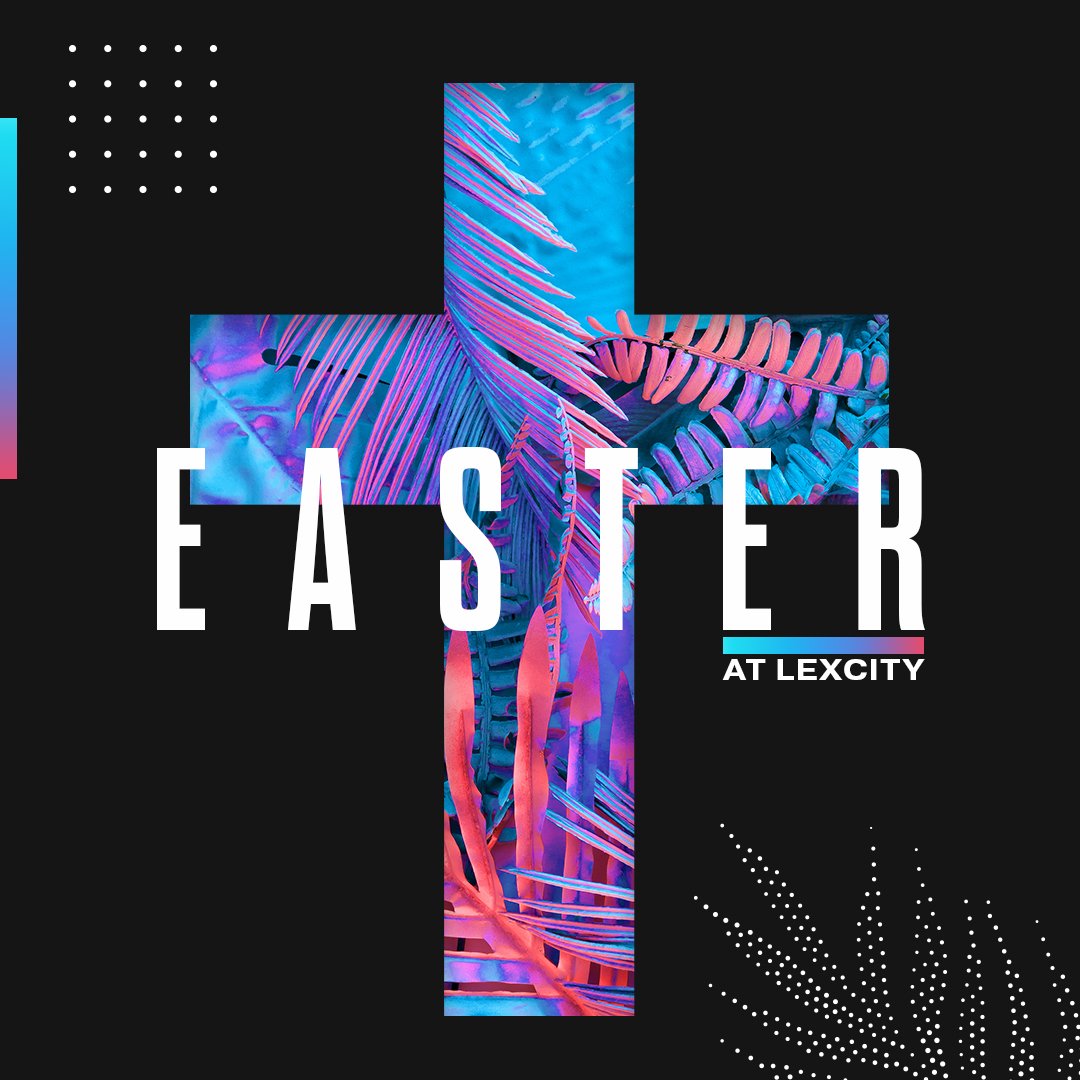 Easter at LexCity