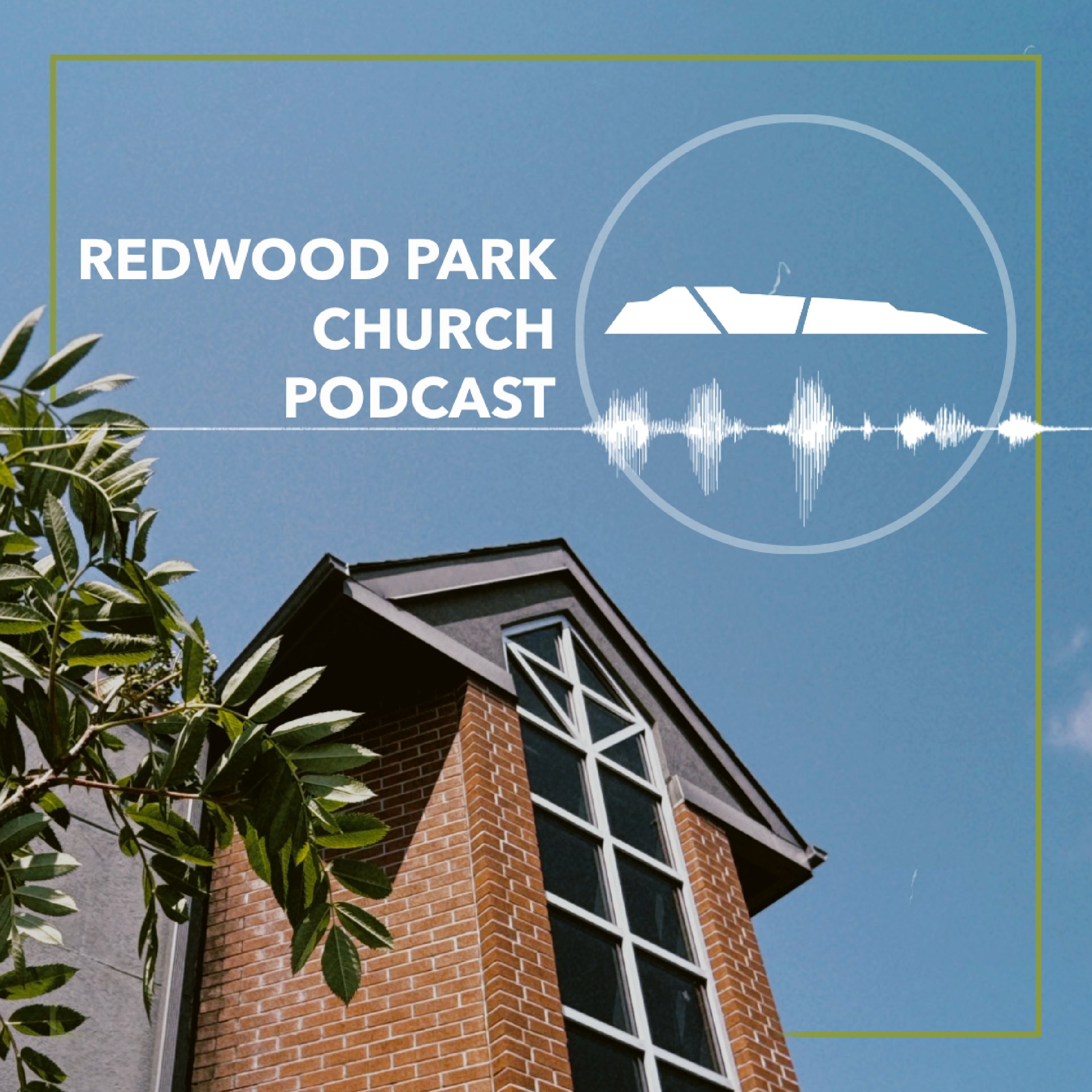 Redwood Park Church Podcast