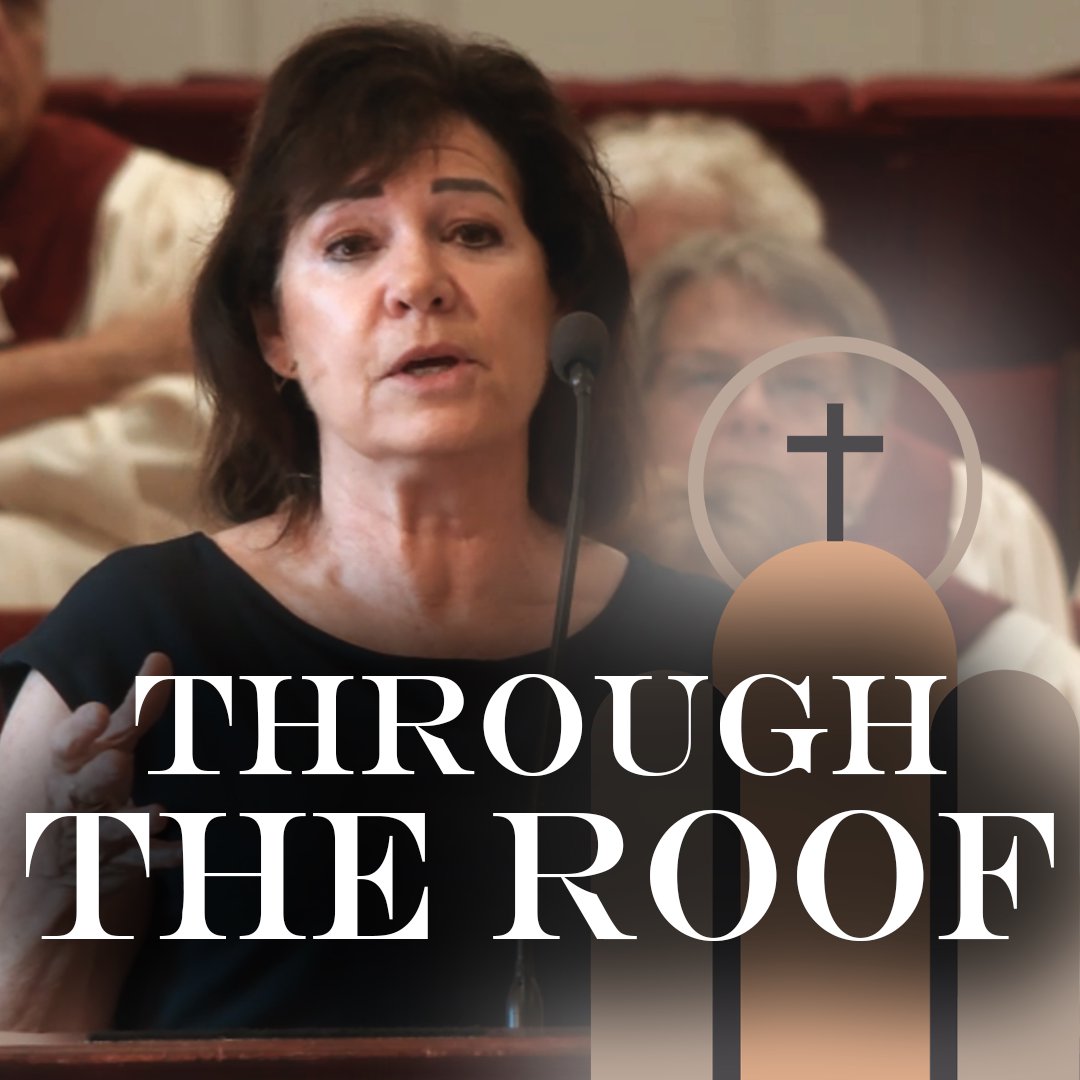 Through the Roof | Traditional Worship