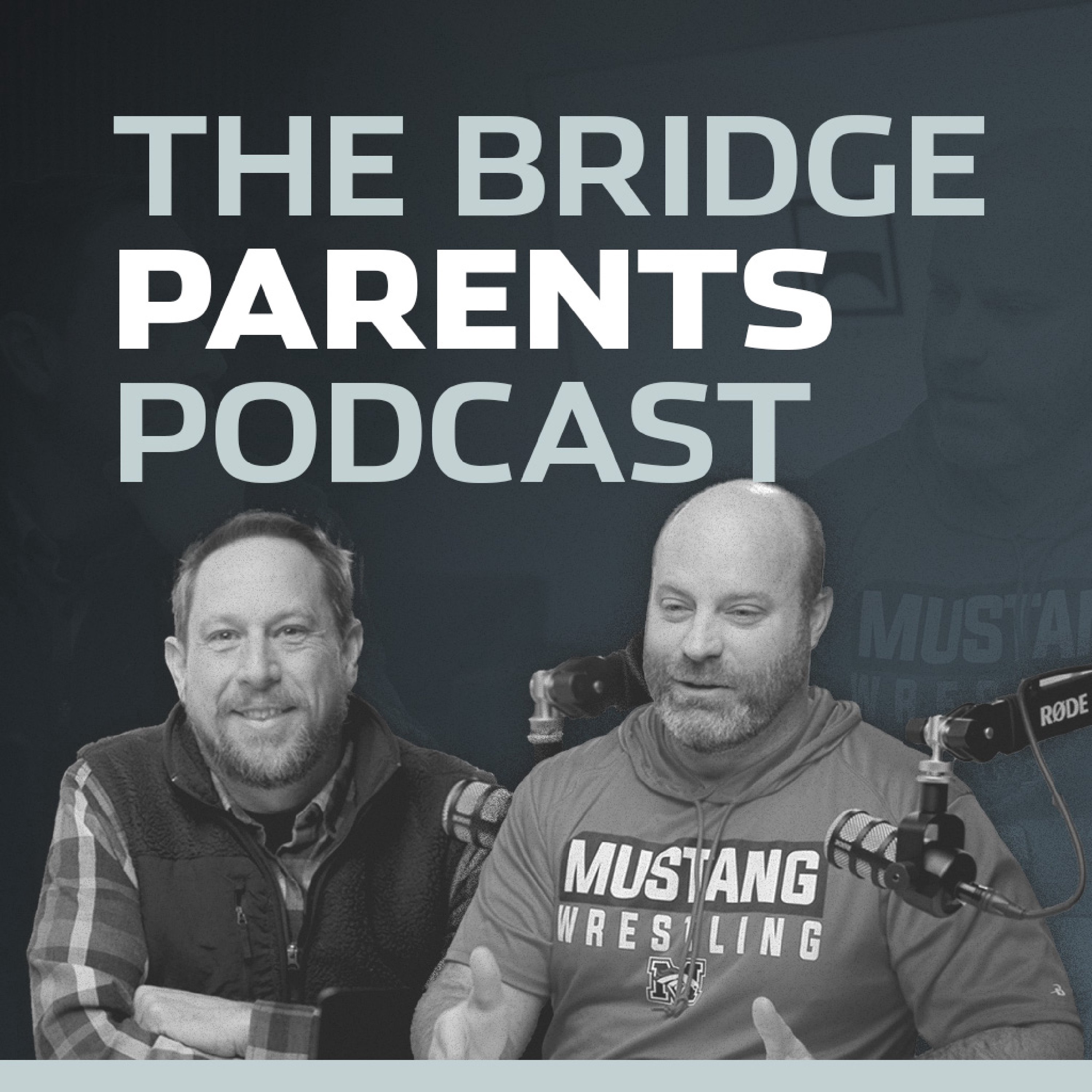 The Bridge Parents Podcast