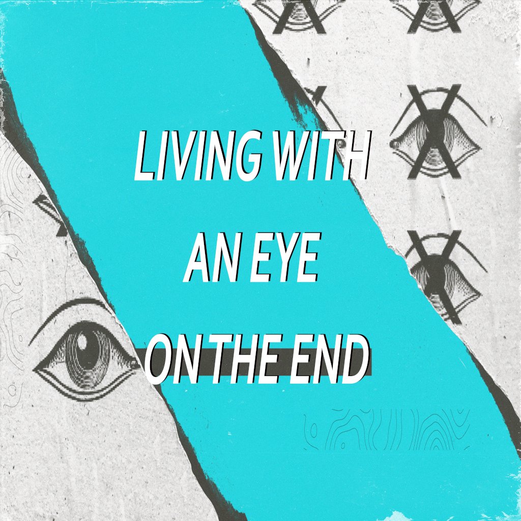 Living With An Eye On the End episode artwork