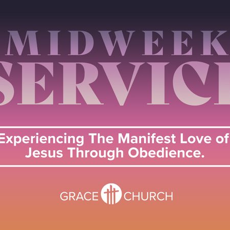 Experiencing The Manifest Love of Jesus Through Obedience.