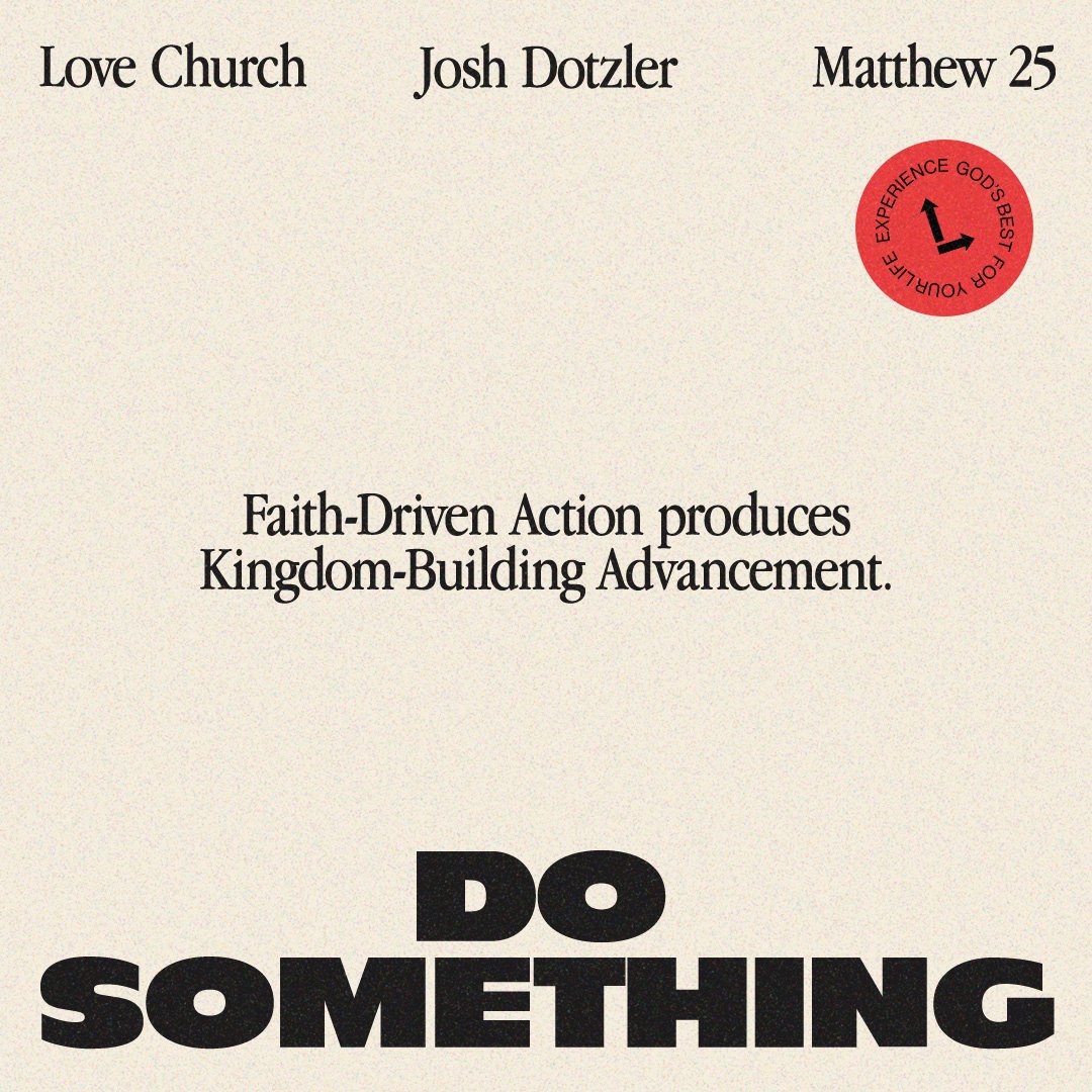 Do Something | Pastor Josh Dotzler | Matthew 25